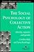 The Social Psychology of Collective Action (European Monographs in Social Psychology)