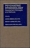 Psychiatric Epidemiology: Assessment Concepts and Methods (The Johns Hopkins Series in Psychiatry and Neuroscience)