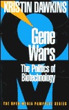Gene Wars: The Politics of Biotechnology (Paperback)