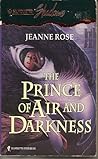 The Prince of Air and Darkness by Jeanne  Rose