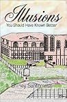 Illusions: You Should Have Known Better
