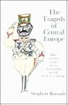 The Tragedy of Central Europe: Nazi and Soviet Conquest and Aftermath