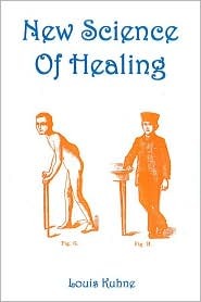 The New Science of Healing: The Doctrine of the Unity of Diseases (Paperback)