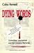 Dying words by Coke Newell