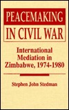 Peacemaking in the Civil War: International Mediation in Zimbabwe, 1974-1980 (Hardcover)
