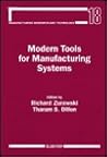 Modern Tools for Manufacturing Systems (Manufacturing Research and Technology) Modern Tools for Manufacturing Systems (Manufacturing Research and Technology)