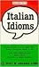Italian Idioms (Barron's Idioms Series) by Frances Adkins Hall