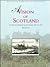 A Vision of Scotland: The Nation Observed by John Slezer 1671 to 1717