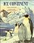 Ice Continent: A Story of Antarctica (The Nature Conservancy Habitat)