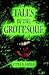 Tales of the Grotesque