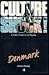 Culture Shock! Denmark by Morten   Strange