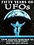 Fifty Years of Ufos: From D...