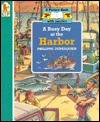 A Busy Day at the Harbor (Paperback)