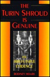 The Turin Shroud Is Genuine: The Irrefutable Evidence (Hardcover)