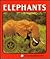 Elephants (A Lerner Natural Science Book)