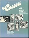 Careers With Young Children: Making Your Decision