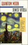 Quantum Moon by Denise Vitola