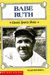 Babe Ruth (Classic Sports Shots, Collector's Book, 1) Babe Ruth (Classic Sports Shots, Collector's Book, 1)