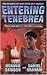Entering Tenebrea (Tenebrea...
