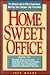 Home Sweet Office: The Ultimate Out-Of-Office Experience : Working Your Company Job from Home