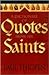 A Dictionary of Quotes from the Saints