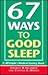 67 Ways to Good Sleep