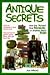 Antique Secrets by Joe Willard