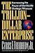 The Trillion-dollar Enterprise: Harnessing The Power Of Worldwide Strategic Alliances