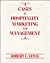 Cases in Hospitality Marketing and Management