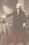 The Papers of George Washington: The Journal Of The Proceedings Of The President, 1793 1797 The Papers of George Washington: The Journal Of The Proceedings Of The President, 1793 1797