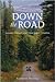Down the Road: Journeys Through Small Town British Columbia
