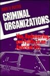 Criminal Organizations: Vice, Racketeering, and Politics in an American City