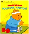 Walt Disney's Winnie the Pooh: Pooh Can...Can You? (A Golden Board Book)