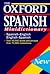The Oxford Spanish Minidictionary: Spanish-English, English-Spanish, Español-Inglés, Inglés-Español