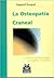 Osteopatía craneal, La (Spanish Edition)