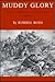 Muddy Glory: America's Indian Wars in the Philippines