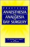 Anaesthesia and Analgesia for Day Surgery Anaesthesia and Analgesia for Day Surgery