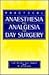 Anaesthesia and Analgesia for Day Surgery