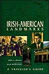 Irish-American Landmarks: A Traveler's Guide