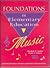 Foundations in Elementary Education Music by Elizabeth B. Carlton