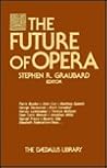 The Future of Opera The Future of Opera