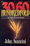 Thirty Sixty Hundredfold: Your Financial Harvest Released (Paperback)