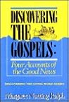 Discovering the Gospels: Four Accounts of the Good News (Discovering the Living Word, Vol. 1) Discovering the Gospels: Four Accounts of the Good News (Discovering the Living Word, Vol. 1)