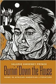 Burnin' Down the House: Home in African American Literature (Paperback)