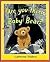 Are You There, Baby Bear?