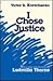I Chose Justice