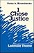 I Chose Justice