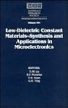 Low-Dielectric Constant Materials-Synthesis and Applications in Microelectronics: Symposium Held April 17-19, 1995, San Francisco, California, U.S.A. (Materials Research Society Symposia Proceedings)