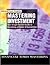 Financial Times Mastering Investment: Your Single-Source Guide to Becoming a Master of Investment