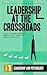Leadership at the Crossroad...